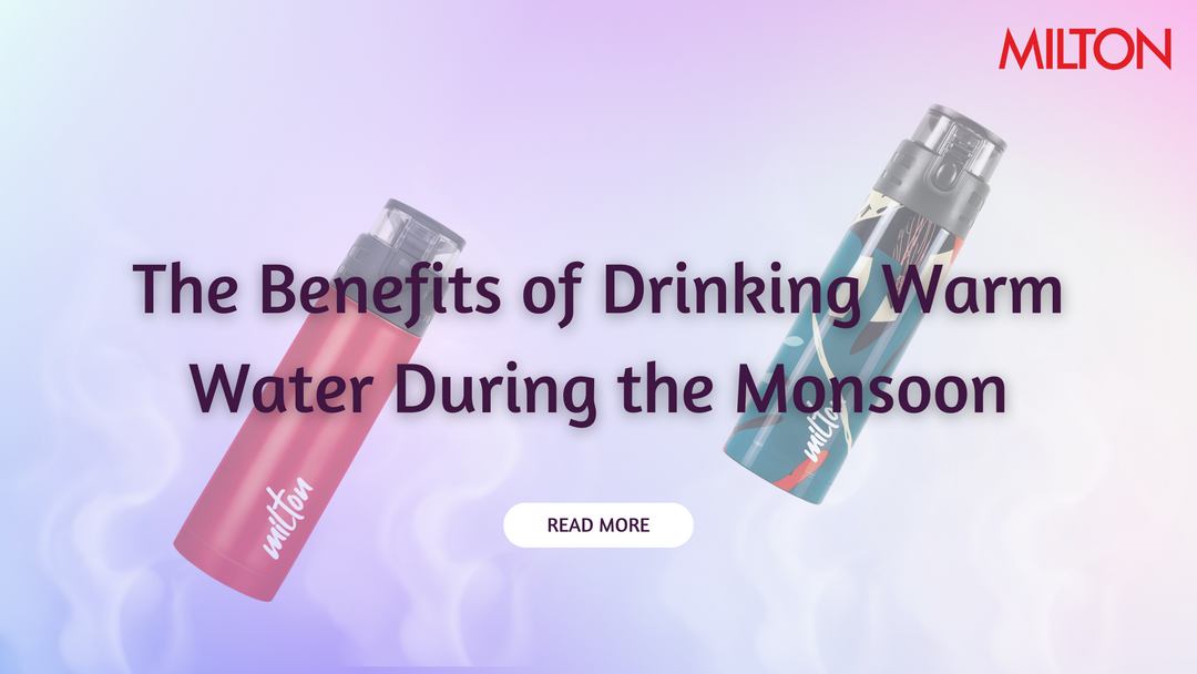 The Benefits of Drinking Warm Water During the Monsoon