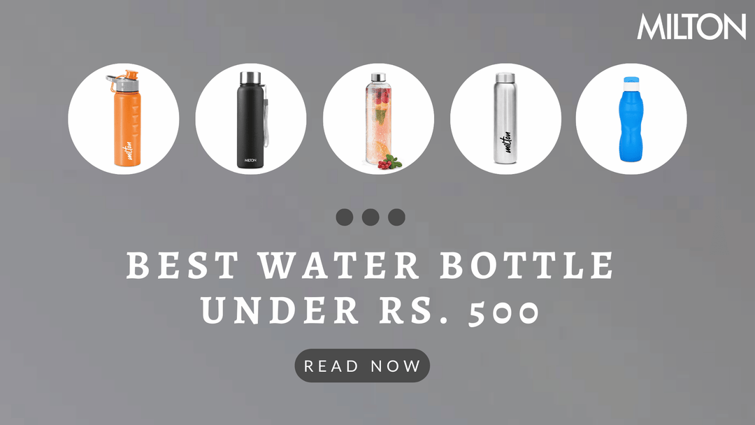 Best Water Bottle Under Rs. 500