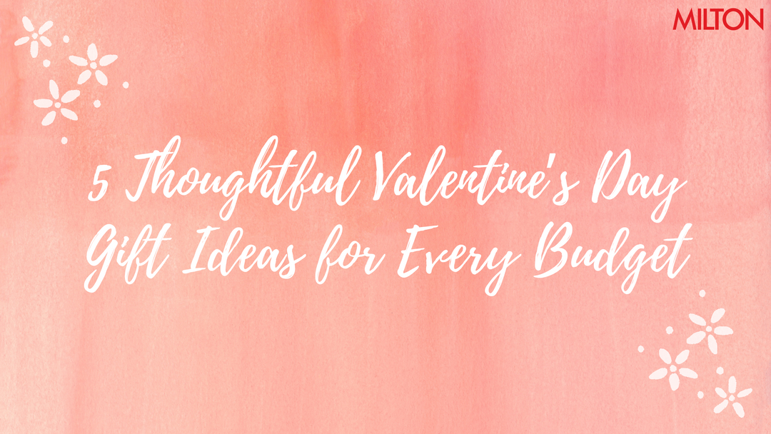 5 Thoughtful Valentine’s Day Gift Ideas for Every Budget